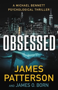 Patterson, James & Born, James O. | Obsessed | Signed First Edition Book