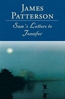 Sam's Letters to Jennifer | Patterson, James | Signed First Edition Book