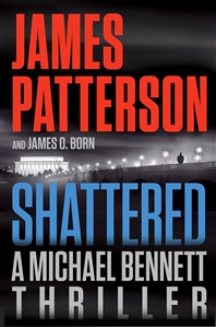 Patterson, James & Born, James O. | Shattered | Signed First Edition Book