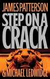 Patterson, James | Step On A Crack | Signed First Edition Book