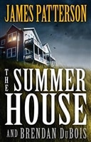 Patterson, James & DuBois, Brendan | Summer House, The | First Edition Book