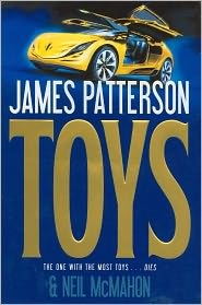 Toys by James Patterson and Neil McMahon