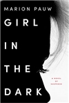 Girl in the Dark | Pauw, Marion | Signed First Edition Book