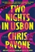 Pavone, Chris | Two Nights in Lisbon | Signed First Edition Book