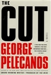 Cut, The | Pelecanos, George | Signed Book Club Edition