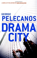 Drama City | Pelecanos, George | Signed First Edition Book