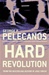 Hard Revolution | Pelecanos, George | Signed First Edition UK Book