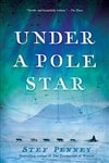 Under A Pole Star | Penney, Stef | Signed First Edition Book