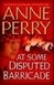 At Some Disputed Barricade | Perry, Anne | Signed First Edition Book