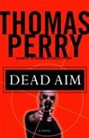 Dead Aim | Perry, Thomas | Signed First Edition Book