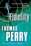 Fidelity | Perry, Thomas | Signed First Edition Book