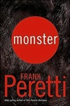 Monster | Peretti, Frank | First Edition Book