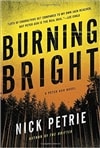 Burning Bright | Petrie, Nick | Signed First Edition Book