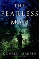 Fearless Man, The | Pfarrer, Donald | First Edition Book