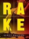 Rake | Phillips, Scott | Signed First Edition Book