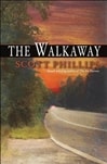 Walkaway | Phillips, Scott | Signed First Edition Book