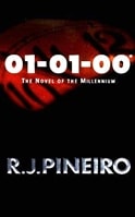 01-01-00: A Novel of the New Millenium | Pineiro, R.J. | Signed First Edition Book