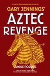 Aztec Revenge | Podrug, Junius (As Jennings, Gary) | Signed First Edition Book