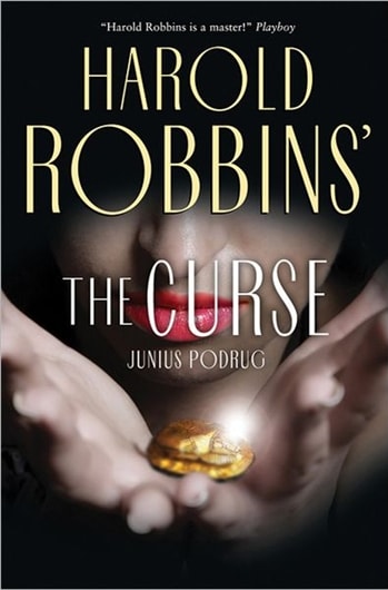 Harold Robbins' The Curse by Junius Podrug