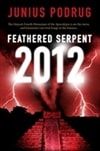 Feathered Serpent 2012 | Podrug, Junius | Signed First Edition Book