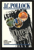 Threat Case | Pollock, J.C. | First Edition Book