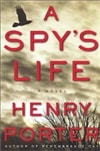 Spy's Life, A | Porter, Henry | First Edition Book