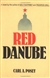 Red Danube | Posey, Carl | First Edition Book