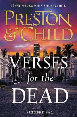 Verses for the Dead by Douglas Preston and Lincoln Child