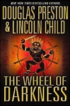 Wheel of Darkness, The | Preston, Douglas & Child, Lincoln | Double-Signed 1st Edition