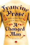 Changed Man, A | Prose, Francine | Signed First Edition Book