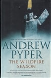 Wildfire Season, The | Pyper, Andrew | Signed First Edition Book