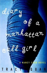 Diary Of A Manhattan Call Girl | Quan, Tracy | First Edition Book