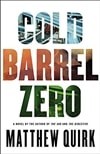 Cold Barrel Zero | Quirk, Matthew | Signed First Edition Book
