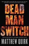 Dead Man Switch | Quirk, Matthew | Signed First Edition Book
