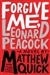 Forgive Me, Leonard Peacock | Quick, Matthew | Signed First Edition Book