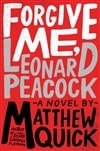 Forgive Me, Leonard Peacock | Quick, Matthew | Signed First Edition Book