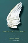 Dinosaurs on the Roof | Rabe, David | Signed First Edition Book
