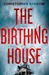 Birthing House, The | Ransom, Christopher | Signed First Edition Book