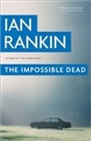 Impossible Dead, The | Rankin, Ian | Signed First Edition Book