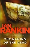 Naming of the Dead, The | Rankin, Ian | Signed First Edition Book