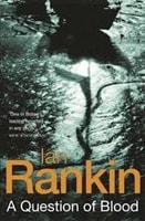 Question of Blood, A | Rankin, Ian | Signed UK Book Club Edition Trade Paperback
