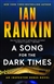 Rankin, Ian | Song for the Dark Times, A | Signed First Edition Book