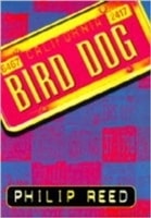 Bird Dog | Reed, Philip | First Edition Book