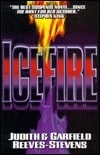 Icefire | Reeves-Stevens, Judith & Reeves-Stevens, Garfield | Double-Signed 1st Edition