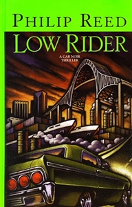 Reed, Philip | Low Rider | First Edition Book