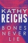 Bones Never Lie | Reichs, Kathy | Signed First Edition Book
