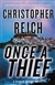 Reich, Christopher | Once a Thief | Signed First Edition Copy