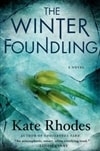 Winter Foundlings, The | Rhodes, Kate | Signed First Edition Book