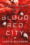 Richards, Justin  | Blood Red City, The | Signed First Edition Book