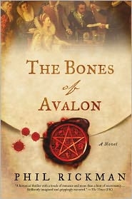 The Bones of Avalon by Phil Rickman